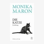 Cover Monika Maron, "Die Katze“ © Hoffmann & Campe 