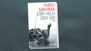 Cover Yukio Mishima, "Der Held der See“ © Kein&Aber 