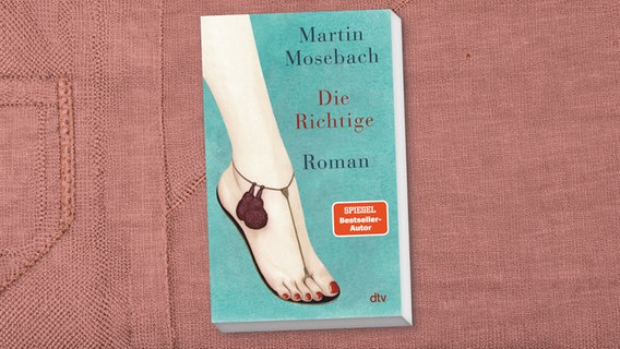 Cover: Martin Mosebach, "Die Richtige“ © dtv 