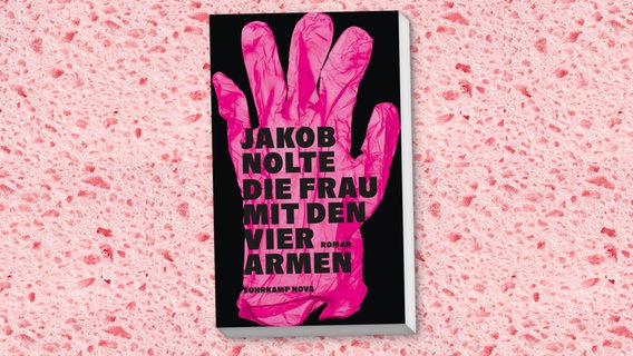 Buch-Cover: Jakob Nolte, "Die Frau mir den vier Armen“ © Suhrkamp Nova 
