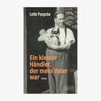 Cover: Lotte Paepcke, "Ein kleiner Händler, der mein Vater war" © 8 Grad Verlag 