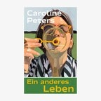 Buchcover: Caroline Peters, "Ein anderes Leben“ © Rowohlt Berlin 