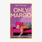 Buchcover: Rufi Thorpe, "Only Margo" © Ecco 