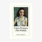 Cover: Takis Würger, "Für Polina“ © Diogenes 