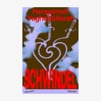 Cover: Hengameh Yaghoobifarah, "Schwindel" © Blumenbar Verlag 