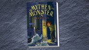 Cover des Kinderbuchs "Mythen der Monster" von Katherine Marsh, erschienen im Carlsen Verlag. © Carlsen 