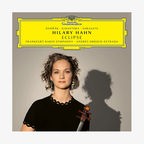 CD-Cover: Hilary Hahn - Eclipse © Deutsche Grammophon 