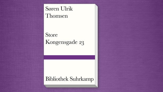 Buch-Cover: Søren Ulrik Thomsen: Store Kongensgade 23 © Suhrkamp Verlag 