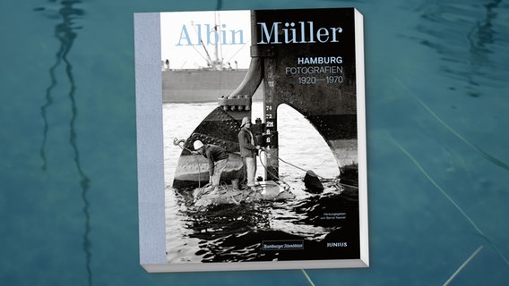 Cover: Albin Müller  "Hamburg - Fotografien von 1920 bis 1970 © Junius 