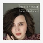 CD Cover: Isabel Schicketanz: "Seelentrost - The Sound of inner Life in Heinrich Schütz Time" © Perfect Noise, DDD, 2024 