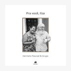 CD-Cover "Pra você, Ilza" von Hermeto Pascoal © Rocinante Records 