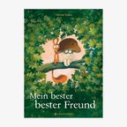 Cover des Kinderbuches "Mein bester bester Freund" von Olivier Tallec, erschienen im Verlag Gerstenberg. © Verlag Gerstenberg 