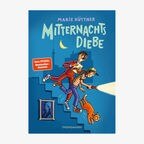 Cover des Kinderbuches "Mitternachtsdiebe" von Marie Hüttner, erschienen im Verlag Thienemann. © Thienemann Verlag 