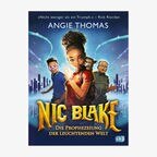 Cover des Kinderbuches "Nic Blake - Die Prophezeiung der leuchtenden Welt" von Angie Thomas, erschienen im Verlag cbj. © cbj Verlag 