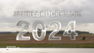 Eine Tafel mit der Aufschrift: Jahresrückblick 2024 © NDR Foto: NDR Screenshot