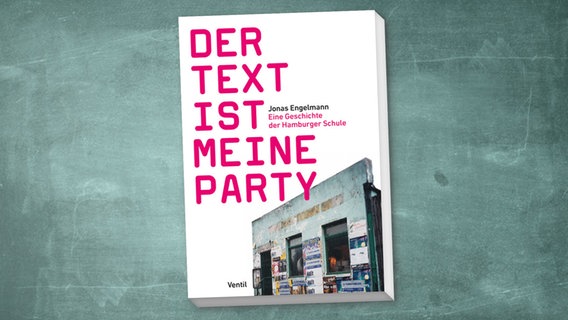 Das Cover des Buches "Der Text ist meine Party" von Jonas Engelmann © Ventil Verlag 