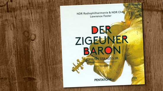 CD-Cover: "Der Zigeunerbaron" von Johann Strauß (Sohn) © Pentatone / NDR 