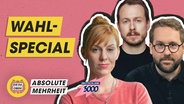 Wahl-Special mit Eva Schulz, Paul Ronzheimer und Jan Schipmann © Absolute Mehrheit 