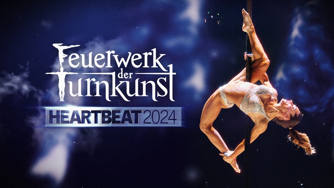 Feuerwerk der Turnkunst Heartbeat 2024 NDR.de Fernsehen