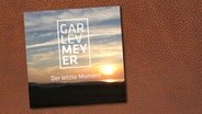 Das Cover zur Single "der letzte Moment" von Garlev Meyer. © NDR Foto: Lutz Neumann